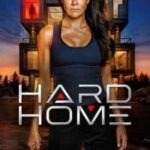 Hard Home (2024) MOVIE